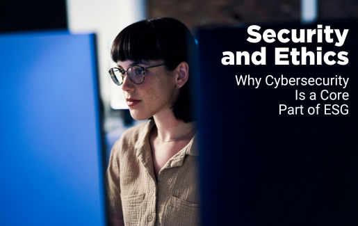 安全与道德:为什么网络安全是ESG的核心部分