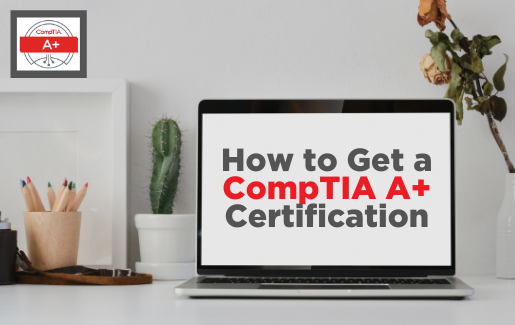 How Do I Get a CompTIA A+ Certification | Sns-Brigh10