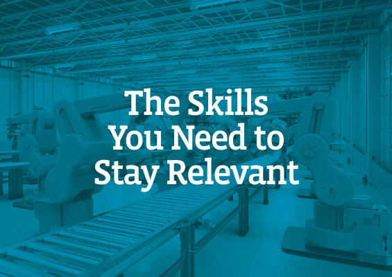 Staying Relevant: Job Skills You’ll Need By 2020 And Beyond