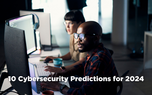10 Cybersecurity Predictions for 2024