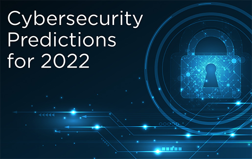 2022-predictions-cybersecurity 2022-predictions-cybersecurity