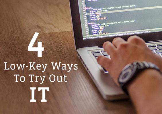 4 Low-Key Ways to Get into IT
