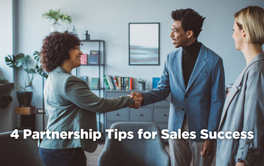 4 Partnership Tips for Sales Success