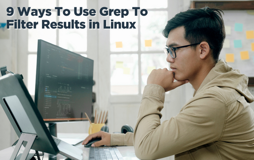 9 Ways To Use Grep To Filter Results in Linux