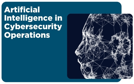 Artificial Intelligence in Cybersecurity Operations