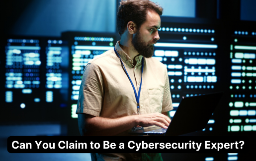 Can You Claim to Be a Cybersecurity Expert