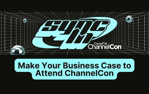 Make Your Business Case to Attend ChannelCon 2024