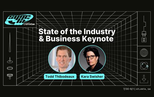 State of the Industry & Business Keynote with Todd Thibodeaux and Kara Swisher(1)