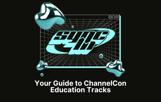 Your Guide to ChannelCon Education Tracks