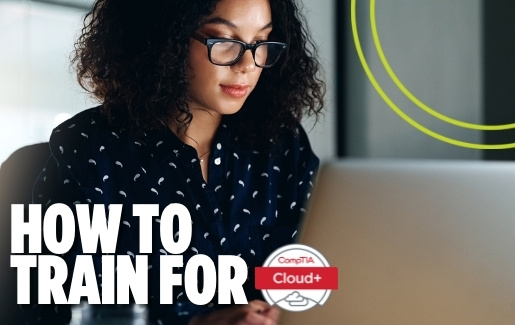 How to Train for CompTIA Cloud+