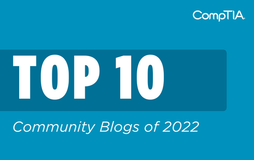 The Top 10 CompTIA Community Blogs of 2022