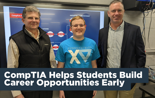 CompTIA Helps Students Build Career Opportunities Early