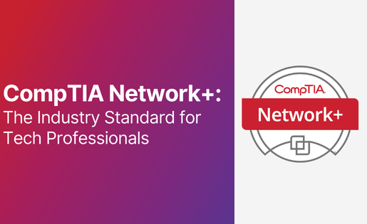 CompTIA Network+: Industry Standard for Tech Professionals