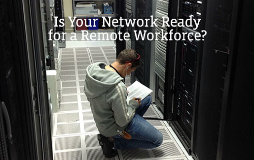 Computer Network Remote Workforce Is your network ready for a remote workforce? A photo of a network engineer in a server room