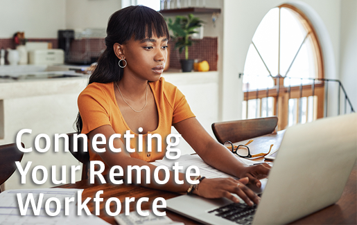 Connecting Your Remote Employees