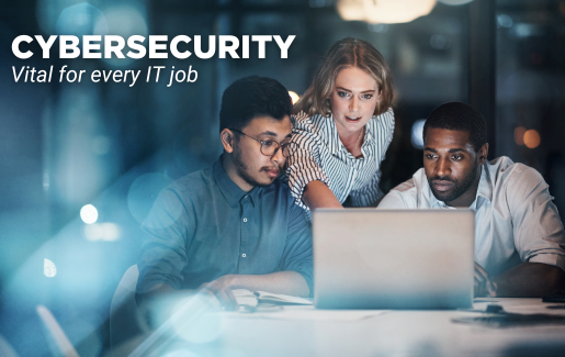 Cybersecurity Vital for every IT job