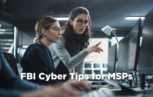 FBI Cyber Tips for MSPs Safeguarding Against Emerging Threats