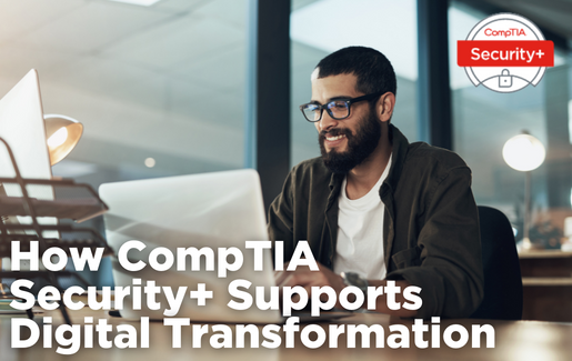 How CompTIA Security+ Supports Digital Transformation