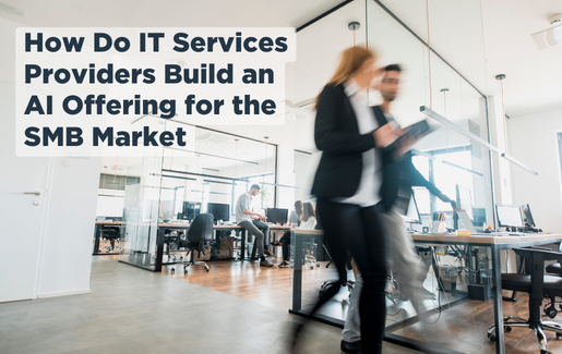How Do IT Services Providers Build an AI Offering for the SMB Market