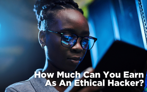 How Much Can You Earn As An Ethical Hacker