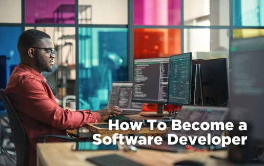 How To Become a Software Developer