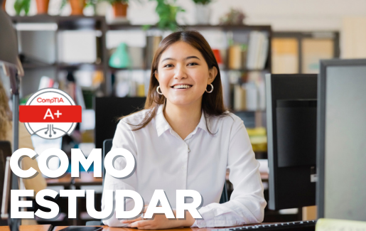 Como estudar para a certificação CompTIA A+