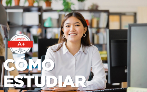 Cómo estudiar para CompTIA A+