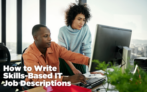 How to Write Skills-Based IT Job Descriptions