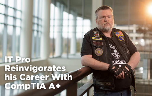 IT Pro Reinvigorates his Career With CompTIA A+