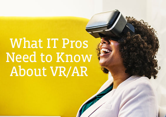IT Pros and VR-AR