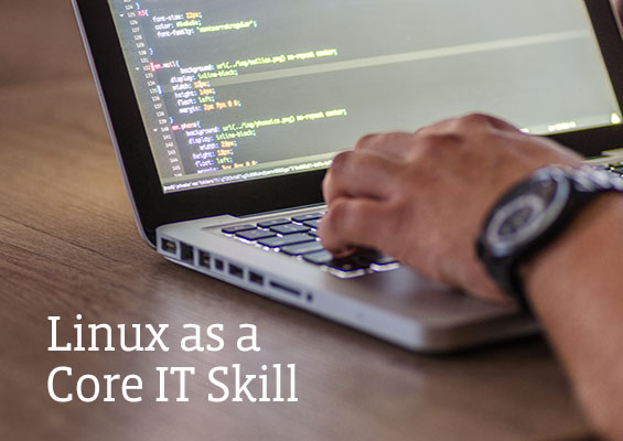 Linux as a Core IT Skill