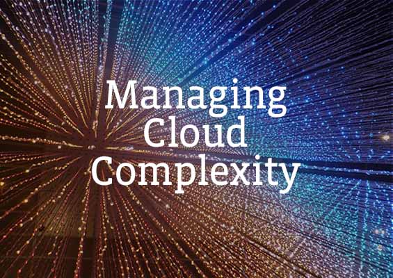 Managing Cloud Complexity