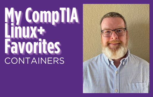 My CompTIA Linux+ Favorites Containers