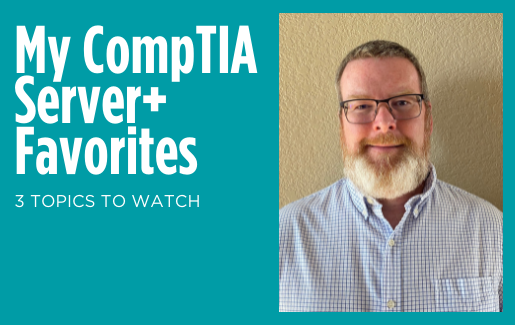 My CompTIA Server+ Favorites 1 My CompTIA Server+ Favorites with Damon Garn