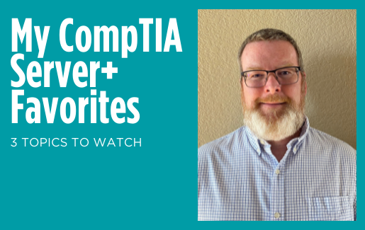 My CompTIA Server+ Favorites with Damon Garn