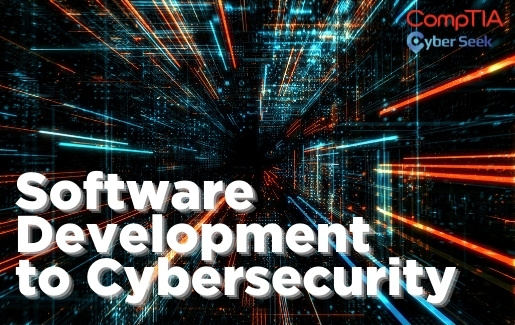 Software Development to Cybersecurity