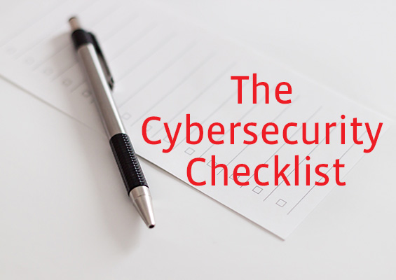 The Cybersecurity Checklist A photo of a pen and a checklist
