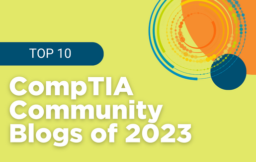 The Top 10 CompTIA Community Blogs of 2023