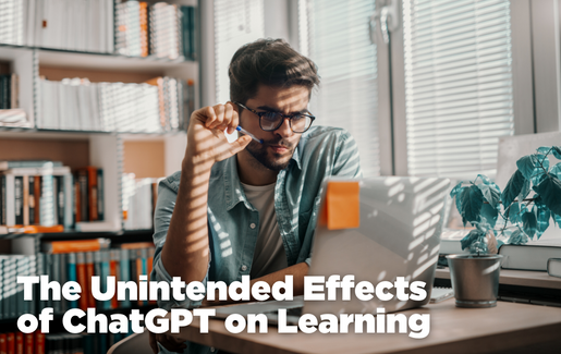 The Unintended Effects of ChatGPT on Learning