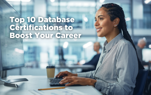 Top 10 Database Certifications To Boost Your Career | Data & Analytics ...