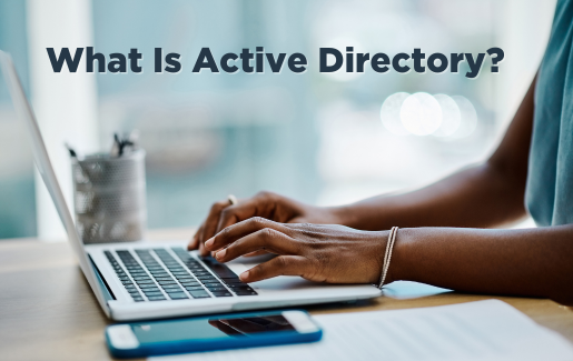 What Is Active Directory?