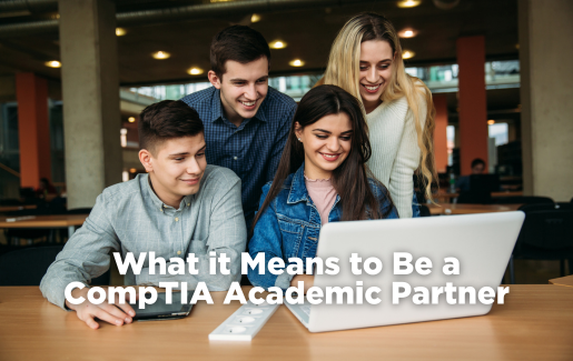 What it Means to Be a CompTIA Academic Partner