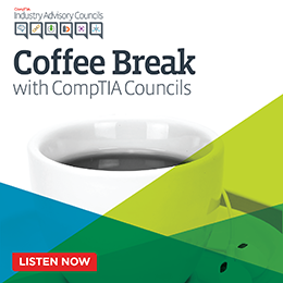 Coffee Break with CompTIA Councils