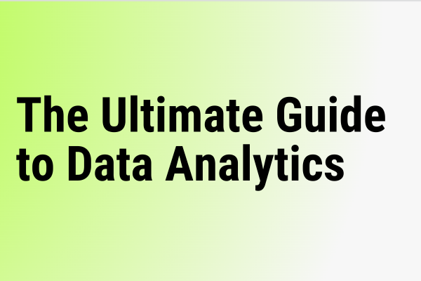 The Ultimate Guide to Data Analytics thumbnail
